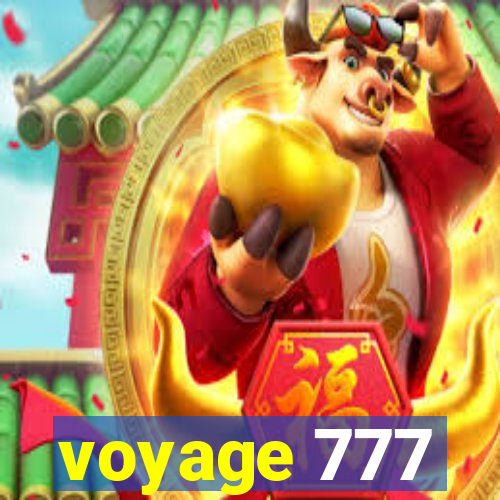 voyage 777